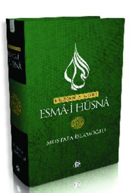 Kurana Göre Esma-i Hüsna 2, Mustafa İslamoğlu