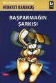 Başparmağın Şarkısı, Hidayet Karakuş