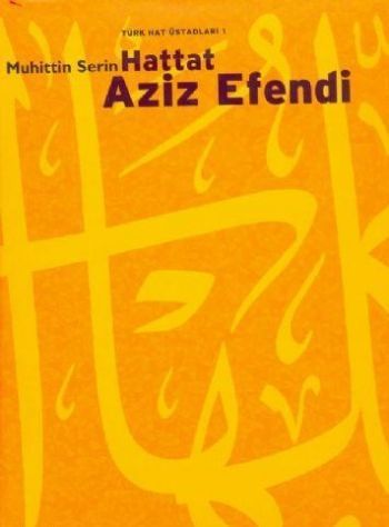 Hattat Aziz Efendi, Prof. Dr. Muhittin Serin