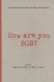 How Are You Bob?, Uğurcan Ataoğlu, Doğan Kitap