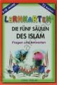 Lernkarten - Dıe Fün Säulen Des Islam