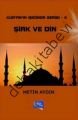 Kur'an'ın Işığında Serisi 2: Şirk ve Din, Metin Aydın