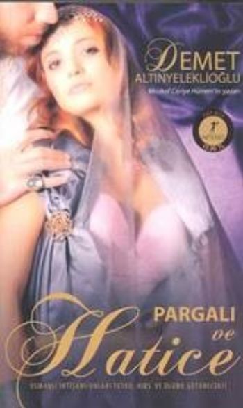 Pargalı ve Hatice (Cep Boy), Demet Altınyeleklioğlu