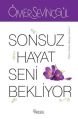 Sonsuz Hayat Seni Bekliyor, Ömer Sevinçgül, Nesil Yayınları