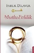 Mutlu Evlilik, Faruk Dilaver