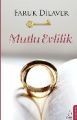 Mutlu Evlilik, Faruk Dilaver
