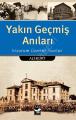 Yakın Geçmeş Anıları, Arı Sanat Yayınları