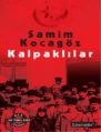 Kalpaklılar, Samim Kocagöz, Literatür