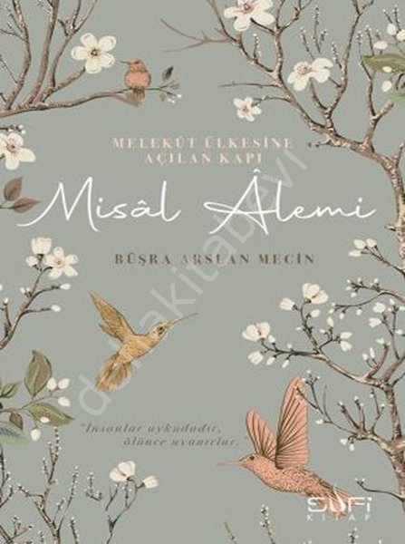 Melekut Ülkesine Açılan Kapı Misal Alemi, Büşra Arslan Meçin