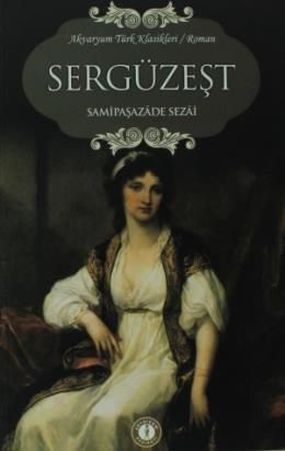 Sergüzeşt, Samipaşazade Sezai