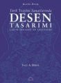 Türk Tezyini Sanatlarında Desen Tasarımı , Dr. İnci Birol
