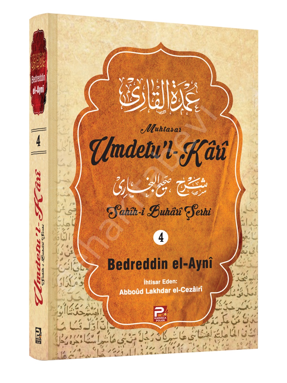 Umdetul Kari 4. Cilt, Bedreddin el-Ayni