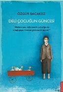 Deli Çocuğun Güncesi, Özgür Bacaksız