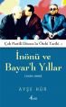 İnönü ve Bayarlı Yıllar (1938-1960), Ayşe Hür