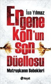 Ergenekon'un Son Düellosu; Matruşkanın Bebekleri