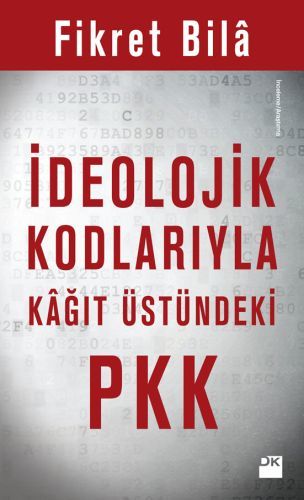 İdeolojik Kodlarıyla Kağıt Üstündeki PKK, Fikret Bila, Doğan Kitap