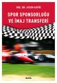 Spor Sponsorluğu ve İmaj Transferi, Ayşen Akyüz