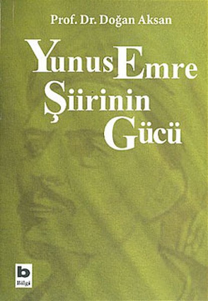 Yunus Emre Şiirinin Gücü, Prof.Dr. Doğan Aksan