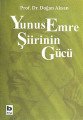 Yunus Emre Şiirinin Gücü, Prof.Dr. Doğan Aksan