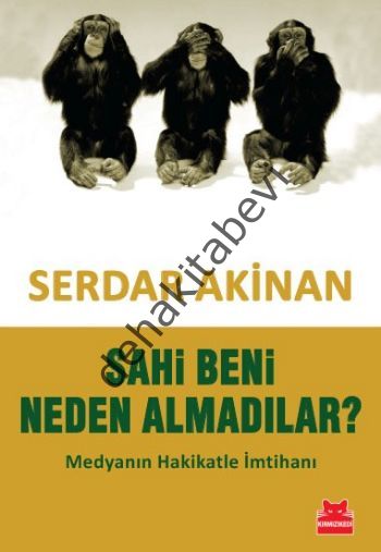 2.el, Sahi Beni Neden Almadılar?, Serdar Akinan