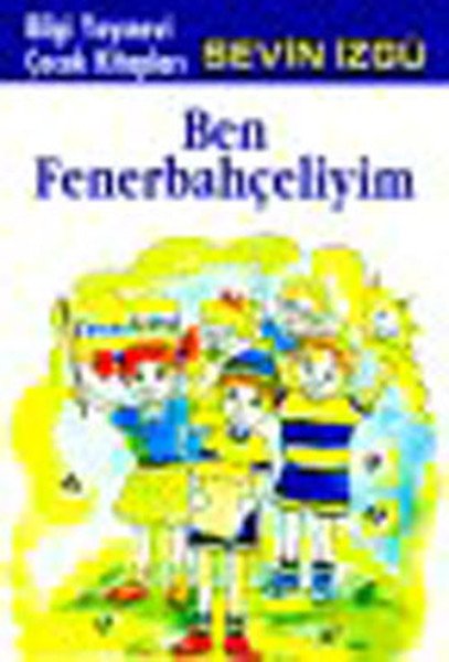 Ben Fenerbahçeliyim, Sevin İzgü