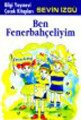Ben Fenerbahçeliyim, Sevin İzgü