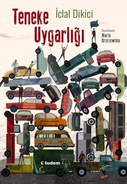 Teneke Uygarlığı, İclal Dikici