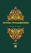 Sevgili Peygamberim - Siyer-i Nebî