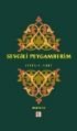 Sevgili Peygamberim - Siyer-i Nebî