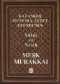 Kazasker Mustafa İzzet Efendinin Meşk Murakkaı, Prof. Dr. Muhittin Serin