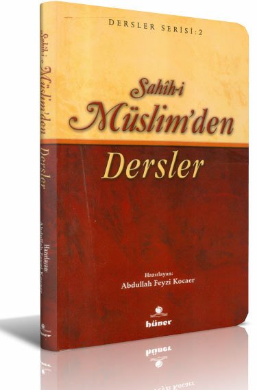 Sahih Müslimden Dersler ( Roman Boy ), Hüner Yayınevi