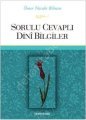 Sorulu Cevaplı Dini Bilgiler (Ciltli), Ömer Nasuhi Bilmen