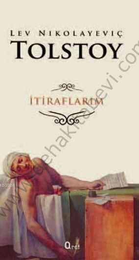 İtiraflarım - Lev Nikolayeviç Tolstoy