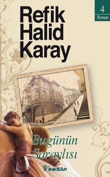 Bugünün Saraylısı (Özel Baskı), Refik Halid Karay