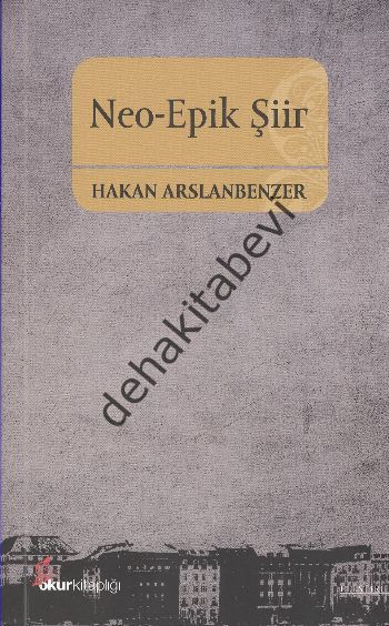 Neo-Epik Şiir, Hakan Arslanbenzer