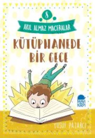 Kütüphanede Bir Gece - 8 Akıl Almaz Maceralar 4. Sınıf