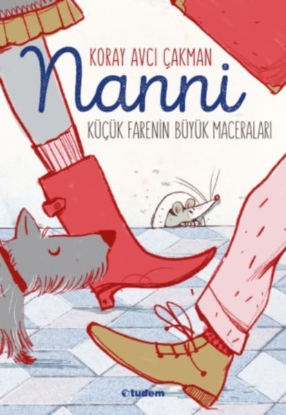 Nanni Küçük Farenin Büyük Maceraları, Koray Avcı Çakman