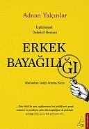 Erkek Bayağılığı, Adnan Yalçınlar