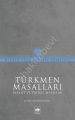 Türkmen Masalları, Tuğba Bayrakdarlar