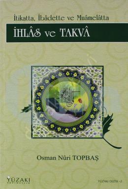 İhlas ve Takva, Osman Nuri Topbaş, Yüzakı Yayıncılık