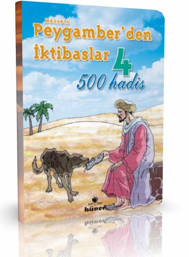 Hz. Peygamberden İktibaslar 4 - 500 Hadis, Hüner Yayınevi