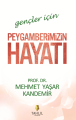 Gençler için Peygamberimizin Hayatı, Mehmet Yaşar Kandemir