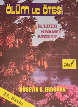 Ölüm ve Ötesi, Hüseyin S. Erdoğan, Çile Yayınları