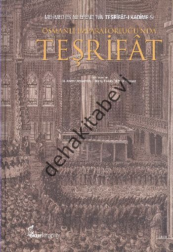 Osmanlı İmparatorluğu'nda Teşrifat, H. Ahmet Arslantürk