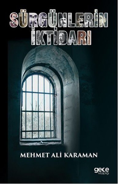 Sürgünlerin İktidarı, Mehmet Ali Karaman