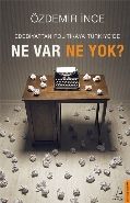 Edebiyattan Politikaya Türkiye'de Ne Var Ne Yok, Özdemir İnce