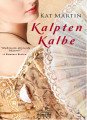 Kalpten Kalbe, Kat Martin