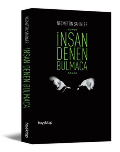 İnsan Denen Bulmaca, Necmettin Şahinler