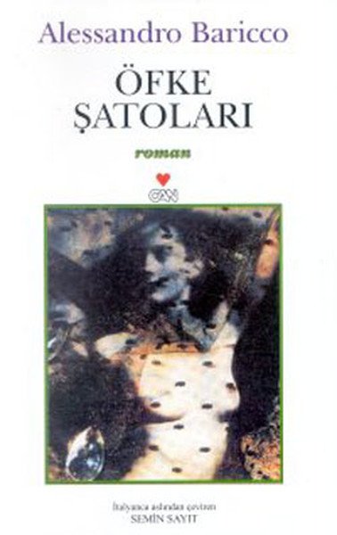 ÖFKE ŞATOLARI, Alessandro Baricco