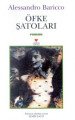 ÖFKE ŞATOLARI, Alessandro Baricco